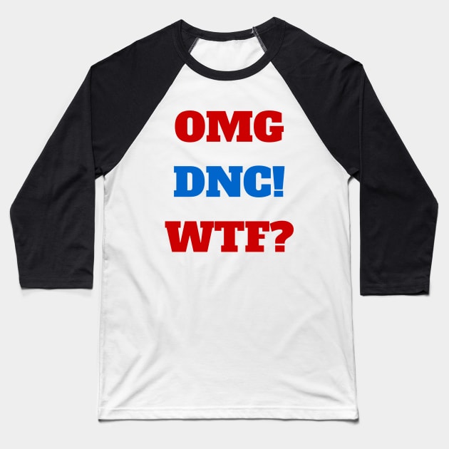OMG DNC Baseball T-Shirt by CerberusPuppy